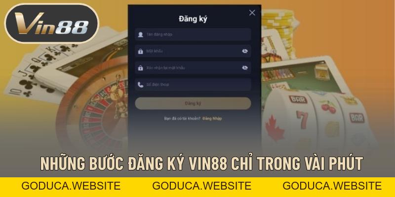 Đăng Ký VIN88 – Thao Tác Đơn Giản Trên PC Và Điện Thoại Đăng Ký VIN88 – Thao Tác Đơn Giản Trên PC Và Điện Thoại