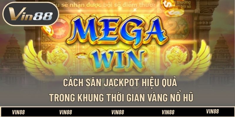 Giờ Vàng Nổ Hũ Của Các Nhà Cái Quốc Tế - Những Thời Điểm Hay Giờ Vàng Nổ Hũ Của Các Nhà Cái Quốc Tế - Những Thời Điểm Hay