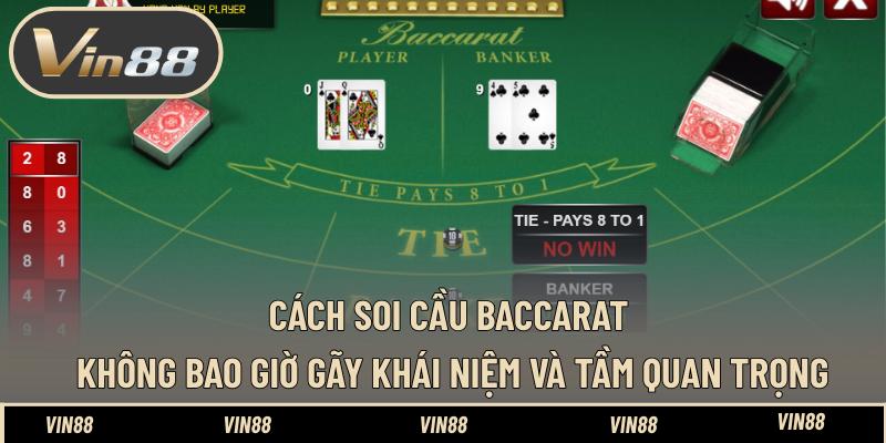 Cách Soi Cầu Baccarat Không Bao Giờ Gãy Hay Và Thú Vị Cách Soi Cầu Baccarat Không Bao Giờ Gãy Hay Và Thú Vị