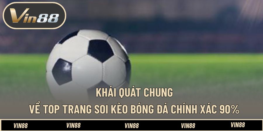Top Trang Soi Kèo Bóng Đá Chính Xác 90% - Uy Tín Cao Top Trang Soi Kèo Bóng Đá Chính Xác 90% - Uy Tín Cao