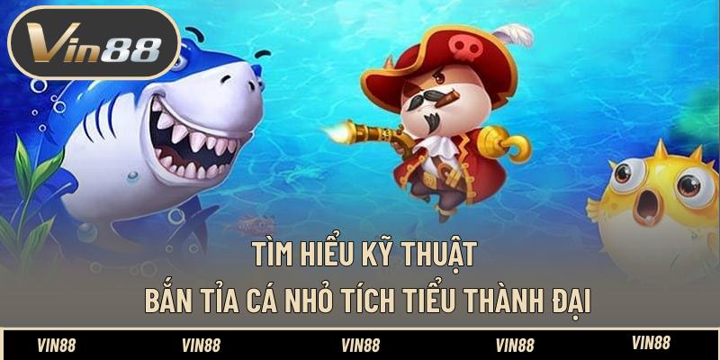 Kỹ Thuật Bắn Tỉa Cá Nhỏ Tích Tiểu Thành Đại Hiệu Quả Kỹ Thuật Bắn Tỉa Cá Nhỏ Tích Tiểu Thành Đại Hiệu Quả