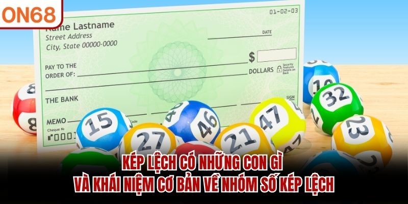 Kép Lệch Có Những Con Gì? Danh Sách Và Cách Hiểu Tại ON68