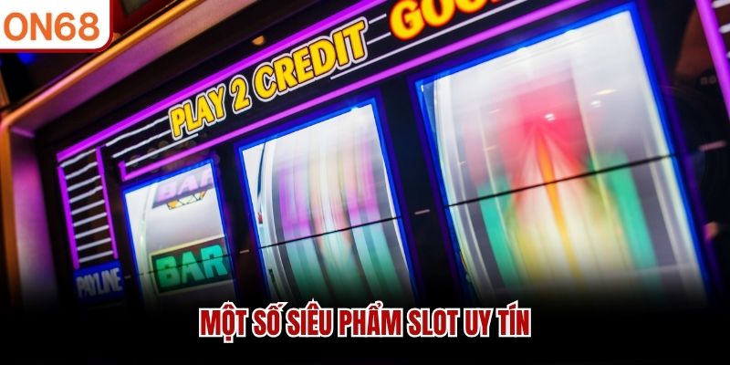 Game Nổ Hũ Có Uy Tín Không ? Tiêu Chí Xác Định, Sân Chơi Tốt