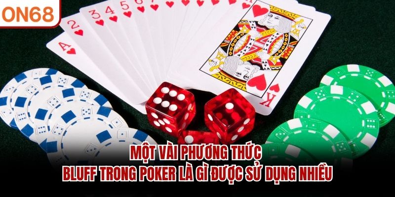Bluff Trong Poker Là Gì? Hướng Dẫn Cách Bluff Hiệu Quả Tại ON68 Bluff Trong Poker Là Gì? Hướng Dẫn Cách Bluff Hiệu Quả Tại ON68