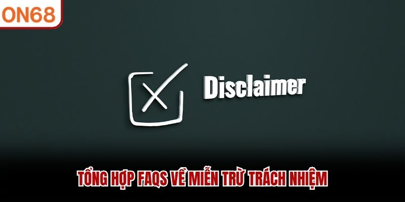 Miễn Trừ Trách Nhiệm ON68– Chính Sách Bảo Vệ Người Chơi