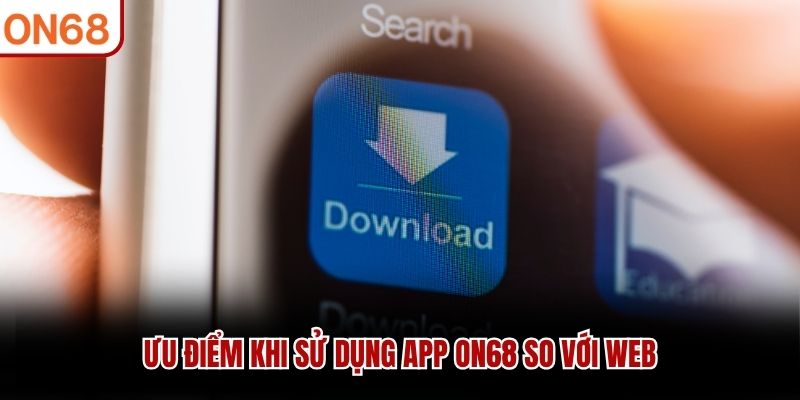 Tải App ON68 - Hướng Dẫn Cài Đặt Cho Mọi Hệ Điều Hành Tải App ON68 - Hướng Dẫn Cài Đặt Cho Mọi Hệ Điều Hành