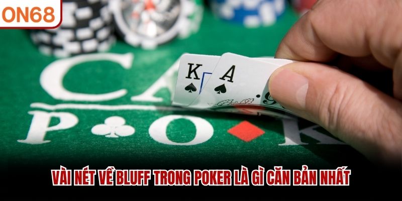Bluff Trong Poker Là Gì? Hướng Dẫn Cách Bluff Hiệu Quả Tại ON68 Bluff Trong Poker Là Gì? Hướng Dẫn Cách Bluff Hiệu Quả Tại ON68
