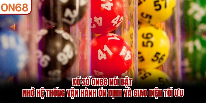 Xổ Số On68 – Khám Phá Chuyên Mục Dự Đoán Số 2026 Xổ Số On68 – Khám Phá Chuyên Mục Dự Đoán Số 2026