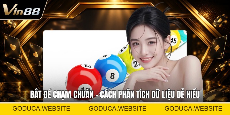 Bắt Đề Chạm Chuẩn - Cách Phân Tích Dữ Liệu Dễ Hiểu