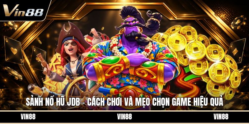 Cách Chọn Hũ Dễ Nổ - Tiêu Chí Nhận Biết Hũ Tiềm Năng