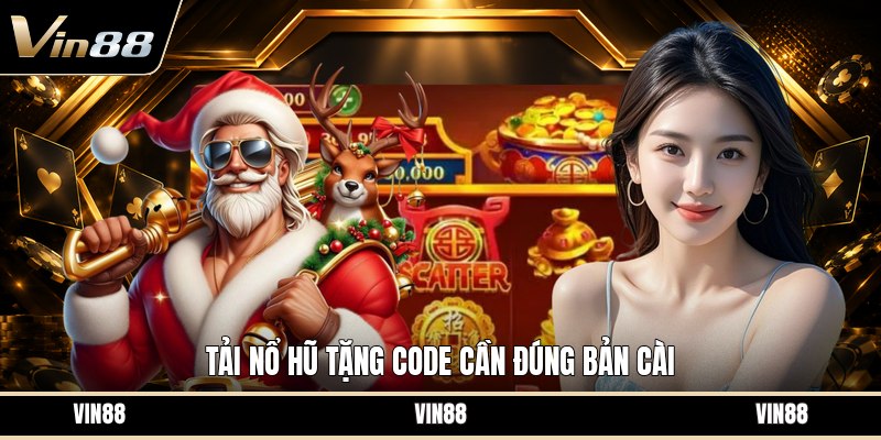 Tải Nổ Hũ Tặng Code - Hướng Dẫn Cài Và Nhận Mã Thưởng
